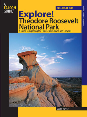 cover image of Explore! Theodore Roosevelt National Park